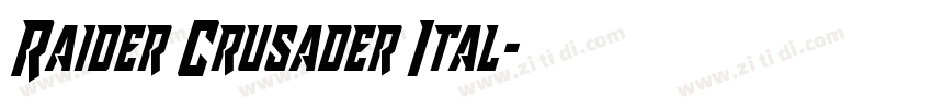 Raider Crusader Ital字体转换